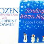Frozen Inspired Printable Cards - Just add a fingerprint Olaf or make the whole family using fingerprint snowmen!
