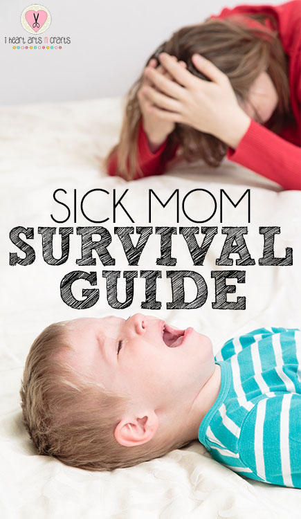 Sick Mom Survival Guide - For those days when you just need a break, here's our 10 tips to save for those days!