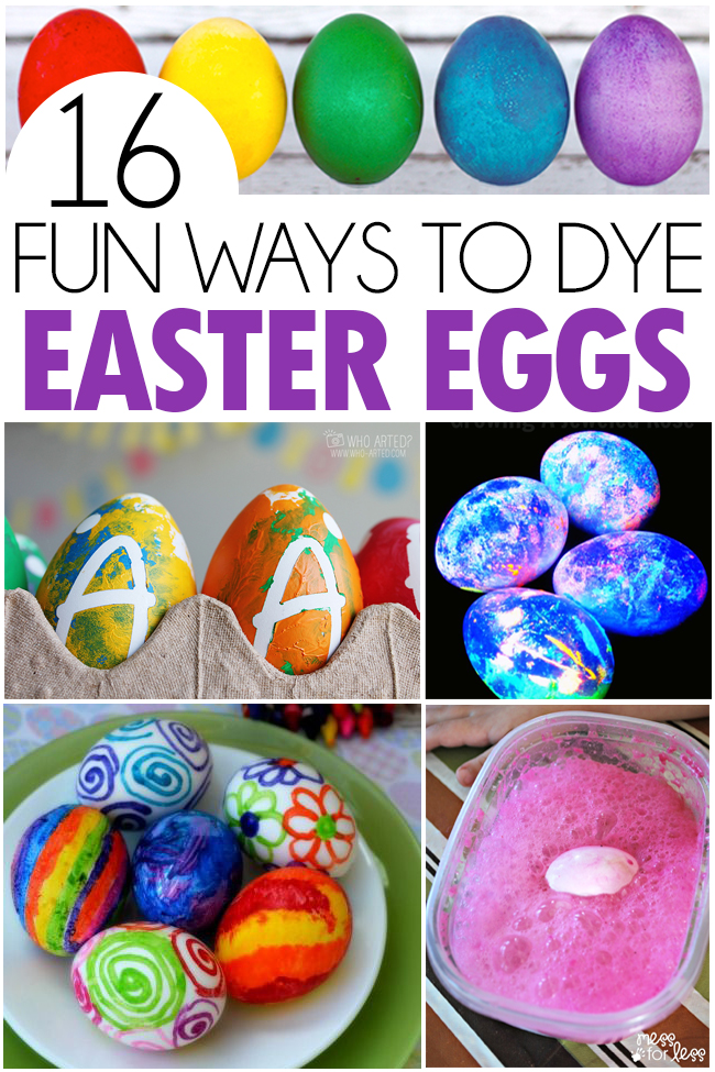 16 Fun Ways To Dye Easter Eggs