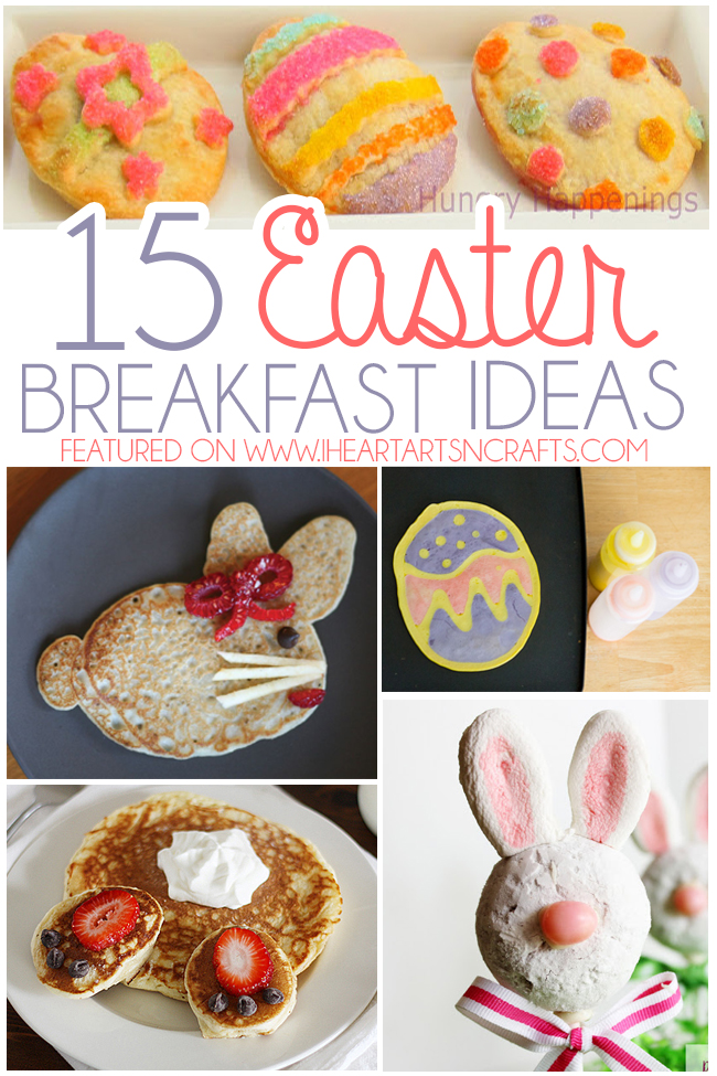 15 Easter Breakfast Recipes - Bunny Butt Pancakes, Easter Bunny Scrambled Eggs, Easter Pop Tarts and more!