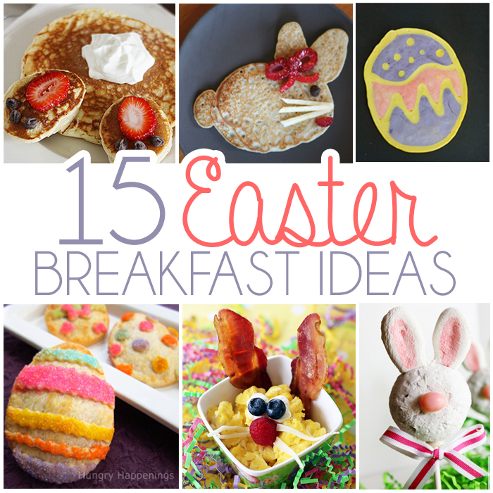 15 Easter Breakfast Recipes - Bunny Butt Pancakes, Easter Bunny Scrambled Eggs, Easter Pop Tarts and more!