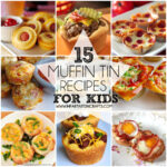 15 Muffin Tin Recipes For Kids
