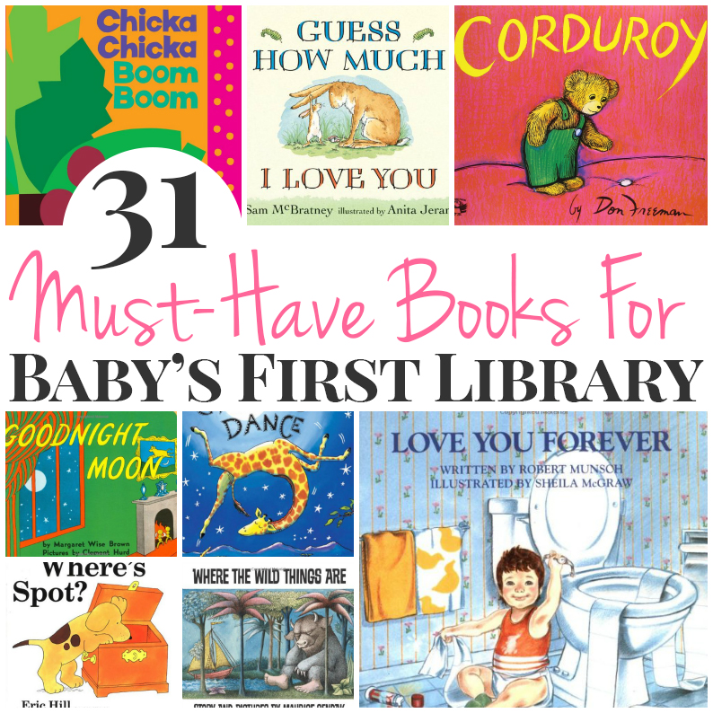 31 Must-Have Books For Baby's First Library