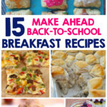 15 Make Ahead Back-To-School Breakfast Recipes