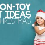 12 Non-Toy Gift Ideas For Christmas