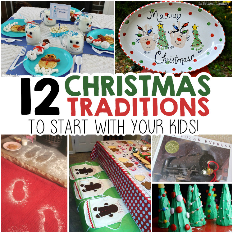 12 Christmas Traditions To Start With Your Kids